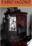 HAPPY SLOW COOKING 2