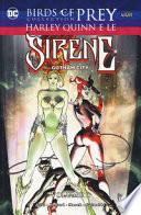 Harley Quinn e le sirene di Gotham City. Birds of prey collection