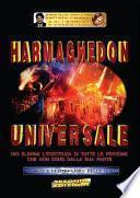 Harmaghedon universale - Quarto e ultimo libro della serie: Harmaghedon universale