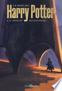Harry Potter e il Principe Mezzosangue. Nuova ediz.