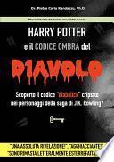 Harry Potter il Codice Ombra del Diavolo - Scoperto il codice “diabolico” criptato nei personaggi della saga di J.K. Rowling?