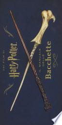 Harry Potter. Il manuale delle bacchette. Ediz. a colori