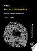 Hatra: Il territorio e l’urbanistica