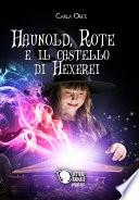 Haunold, Rote e il castello di Hexerei