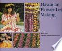 Hawaiian Flower Lei Making