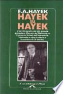 Hayek su Hayek. L'autobiografia del più grande pensatore liberale del Novecento