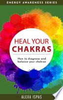 Heal Your Chakras