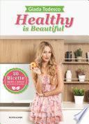 Healthy is beautiful
