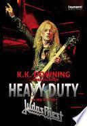 Heavy Duty. La mia vita nei Judas Priest