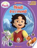 Heidi e i suoi monti. Libro stickers