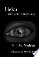 Heku : Libro 1 Della Serie Heku