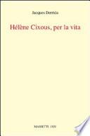Helene Cixous, per la vita