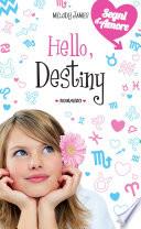 Hello, Destiny. Segni d'Amore