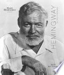 Hemingway. La vita e dintorni