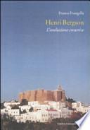 Henri Bergson. L'evoluzione creatrice