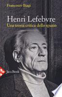 Henri Lefebvre. Una teoria critica dello spazio