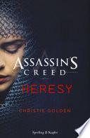 Heresy. Assassin's Creed