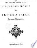 Hermanni Conringij Discursus novus de imperatore Romano-Germanico