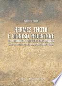 Hermes-Thoth e Dioniso Redentore