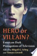 Hero or Villain?