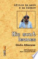 Hic sunt leones. Africa in nero e in bianco