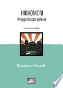 Hikikomori il viaggio bloccato dell'eroe