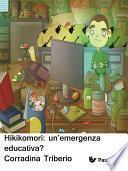 Hikikomori: un’emergenza educativa?