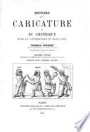 Histoire de la caricature et du grotesque dans la littérature et dans l'art