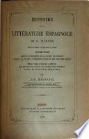 Histoire de la litterature espagnole de G. Ticknor: Deuxième période (suite). Troisième periode. Depuis l'avénement de la maison Bourbon jusqu'a la fin de la première partie du dix-neuvième siècle