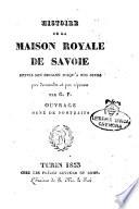 Histoire de la Maison Royale de Savoie depuis son origine jusqu'a nos jours