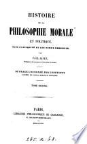 Histoire de la philosophie morale et politique dans l'antiquité et les temps modernes
