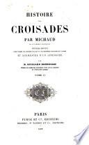 Histoire des croisades par Michaud