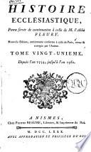 Histoire ecclésiastique par M. Fleury, prêtre, prieur d'Argenteuil, & confesseur du roi, Louis XV, tome premiere [-vingt-cinquiéme]