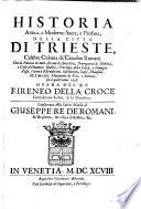 Historia Antica, e Moderna: Sacra, e Profana, Della Citta Di Trieste