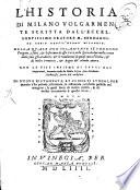 Historia continente da l'origine di Milano tutti li gesti ...