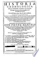 Historia cronologica delli signori vicere di Sicilia ... dall'anno 1409. sino al 1697. presente (etc.)