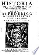 Historia ... de'fatti di Federico di Monte Feltro
