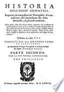 Historia dell' Indie Orientali, scoperte & conquistate da' Portoghesi, di commissione dell' invittissimo Re Don Manuello ... distinta in libri VII ... et nuovamente di lingua Portoghese in Italiana tradotti dal Signor Alfonso Vlloa