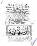 Historia della città e Regno di Napoli di Gio. Antonio Summonte napoletano ove si trattano le cose più notabili, accadute dalla sua edificazione fin' a tempi nostri ... Tomo primo [-sesto!