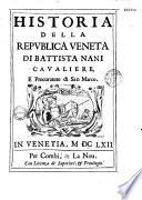 Historia della republica Veneta di Battista Nani...