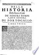 Historia delle guerre ciuili di questi vltimi tempi scritta dal conte Maiolino Bisaccioni ..