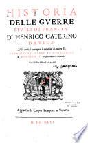 Historia delle guerre civili di Francia... di Henrico-Caterino Davila