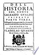Historia Delle Guerre Di Ferdinando II. E Ferdinando III. Imperatori. E Del Re' Filippo IV. Di Spagna. Contro Gostavo Adolfo Re' Di Suetia, E Luigi XIII. Re' Di Francia