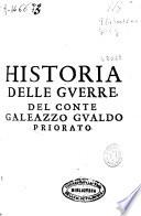 Historia delle guerre di Ferdinando II. e FerdinandoIII. imperatori e del re ?Filippo IV. di Spagna, contro Gostavo Adolfo re ?di Suetia, e Luigi XIII. re ?di Francia. Successe dall'anno 1630. fino all'anno 1640