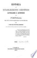 Historia dos estabelecimentos scientificos