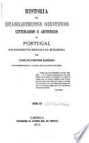 Historia dos estabelecimentos scientificos
