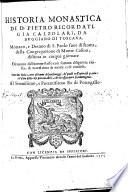 Historia monastica ... distinta in cinque giornate, nella quale, breumente si raccontano tutti i Sommi Pontfici, e quelli, che hanno predicata la fede Christiana à i Gentili, etc