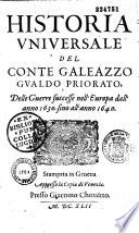 Historia universale del conte Galeazzo Gualdo Priovato, delle guerre successe nell' europa dall'anno 1630 sino all'anno 1640