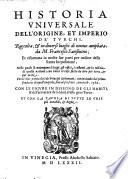Historia Universale Dell'Origine, Et Imperio De' Turchi ... riformata ... per ordine della Santa Inquisitione ... Con le vite particolari de Principi Othomani; ... fino al presente Amorath 1582
