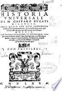 Historia universale di M. Gasparo Bugati ...
